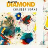 Diamond: Sonatas Nos. 1 & 2 for Violin and Piano, Clarinet Quintet, Preludes and Fuges for Piano 