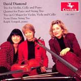 Diamond: Trio for violin, cello and piano, Quartet for piano and string trio,
Trio in G major for violin, viola and cello